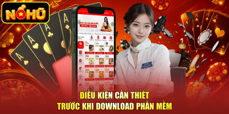 Điều kiện cần thiết trước khi download phần mềm