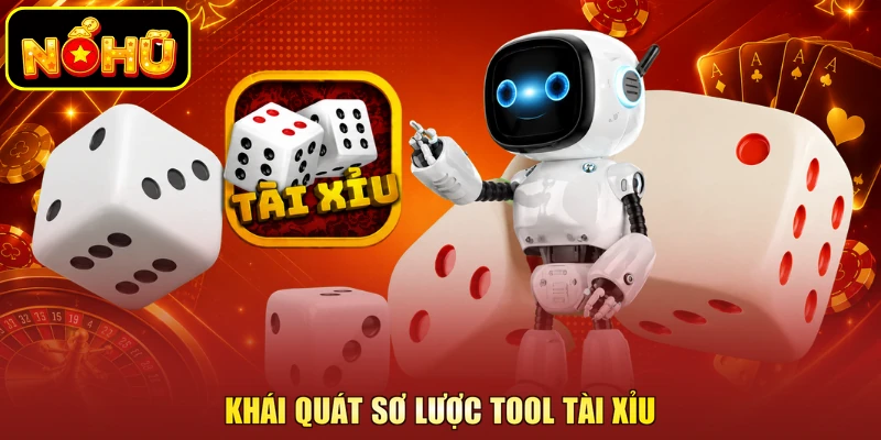 Khái quát sơ lược tool tài xỉu