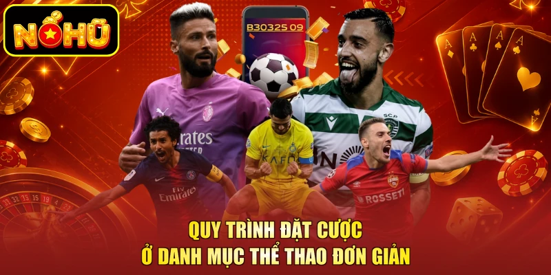 Quy trình đặt cược ở danh mục thể thao đơn giản